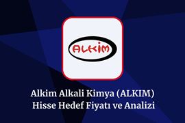 alkim-hisse-hedef-fiyat-2024-2025-2026-ve-2030.jpeg