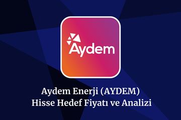 aydem-hisse-hedef-fiyat-2024-2025-2026-ve-2030.jpeg