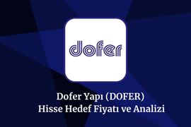 dofer-hisse-hedef-fiyat-2025-2026-ve-2030.jpeg