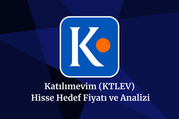 ktlev-hisse-hedef-fiyat-2024-2025-2026-ve-2030.png