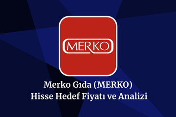 merko-hisse-hedef-fiyat-2024-2025-2026-ve-2030.png