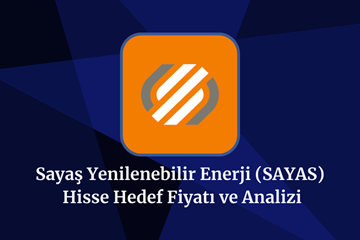 sayas-hisse-hedef-fiyat-2024-2025-2026-ve-2030.png