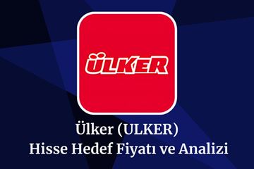 ulker-hisse-hedef-fiyat-2025-2026-ve-2030.jpeg