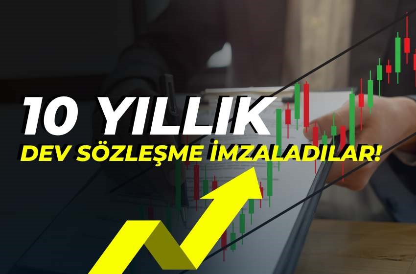 10 YILLIK DEV SÖZLEŞME İMZALADILAR!