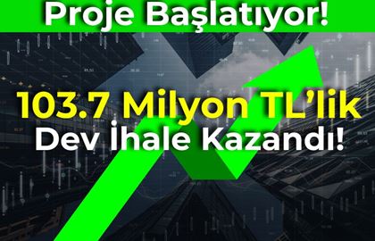 103.7 Milyon TL’lik Dev İhale Kazandı!