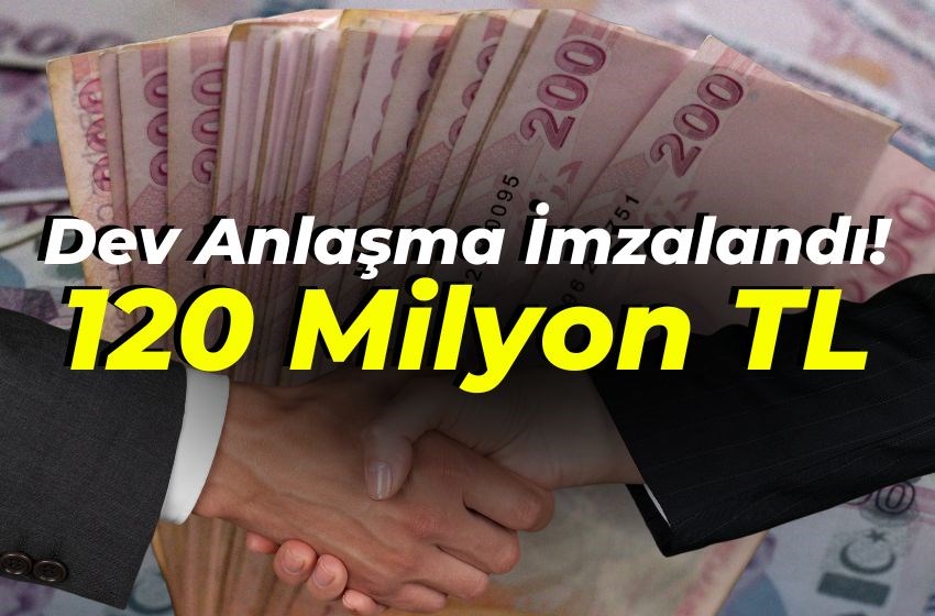 120 Milyon TL’lik Dev  Anlaşma İmzalandı! Borsa İçin Büyük Fırsat!