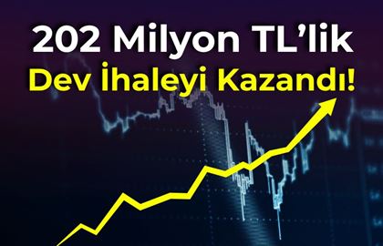 202 Milyon TL’lik Dev İhaleyi Kazandı!