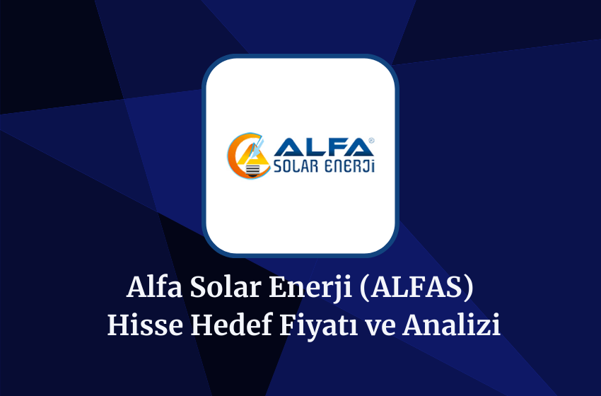 2024 ALFAS Hedef Fiyatı, Hisse Yorumu ve Analizi! (28 Ağustos)