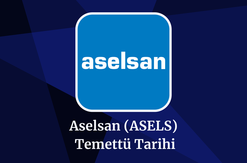 2024 Aselsan (ASELS) Temettü Tarihi!