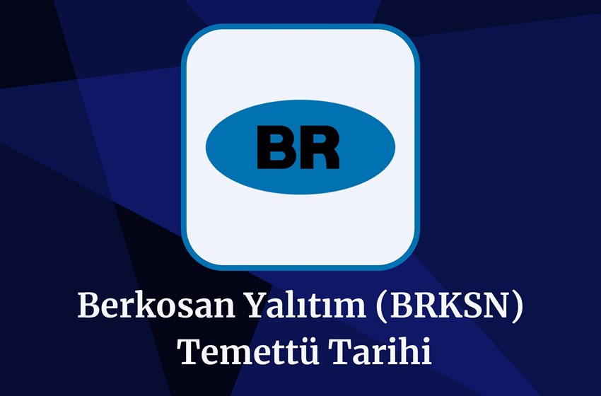 2024 Berkosan Yalıtım (BRKSN) Temettü Tarihi Ve Miktarı!