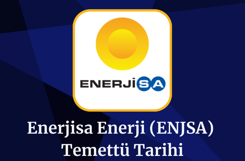 2024 Enerjisa (ENJSA) Temettü Tarihi!