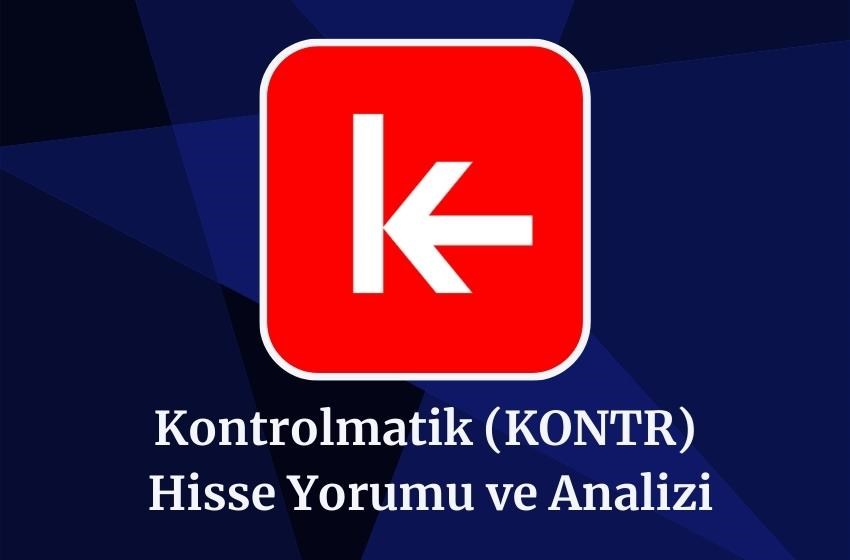 2024 KONTR Hedef Fiyatı, Hisse Yorumu ve Analizi! (27.08.2024)