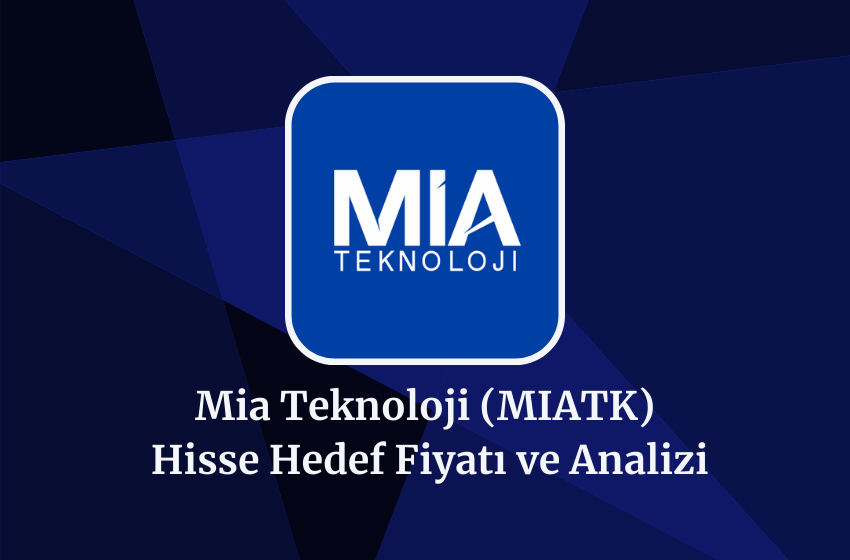 2024 MIATK Hedef Fiyatı, Hisse Yorumu ve Analizi!