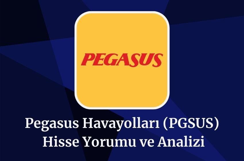 2024 PGSUS Hisse Yorumu ve Analizi!