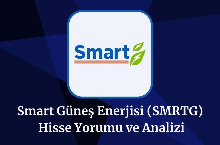 2024 SMRTG Hisse Yorumu ve Analizi!