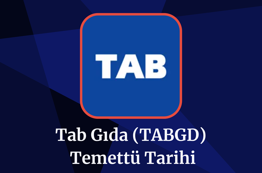 2024 Tab Gıda (TABGD) Temettü Tarihi!