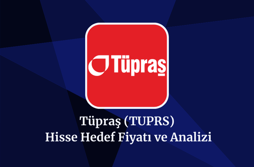 2024 TUPRS Hedef Fiyatı, Hisse Yorumu ve Analizi! (27.08.2024)