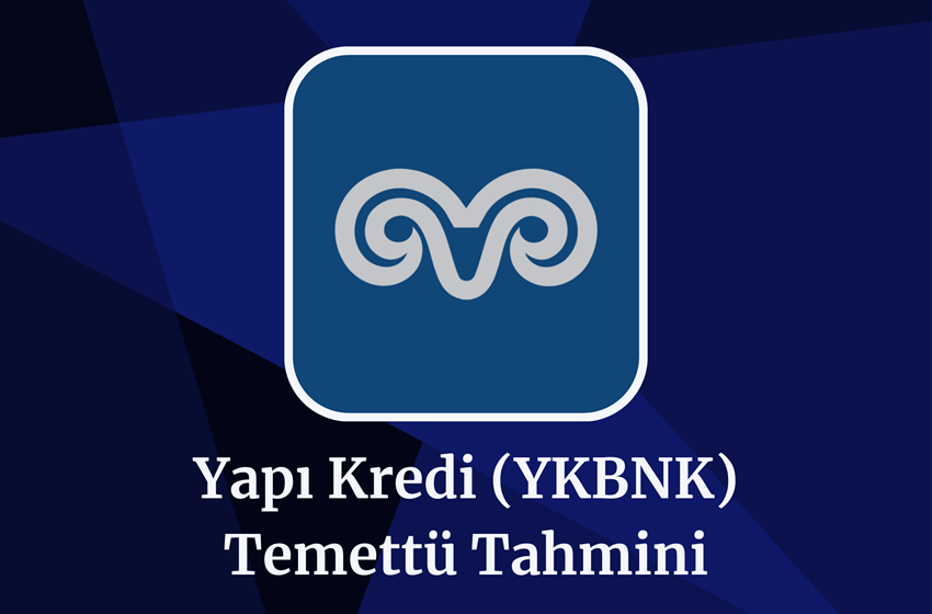 2024 YKBNK Temettü Tahmini!