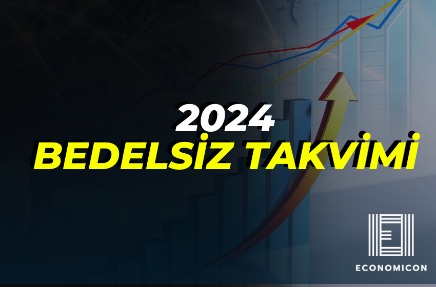 2024'te Bu Şirketler Bedelsiz Sermaye Artırımı Yapacak!