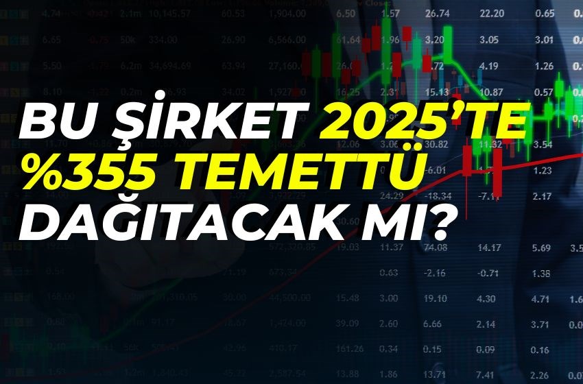 2025’te Dev Temettü Sürprizi: Yatırımcılara %355 Kazanç Fırsatı!