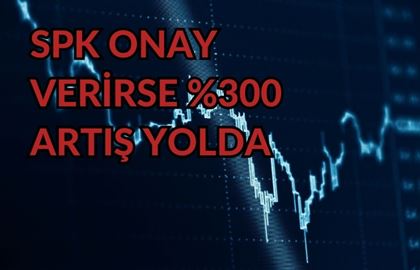 %300 Oranında Bedelsiz Sermaye Artırım Kararı: Sadece Onay Bekliyor!!!