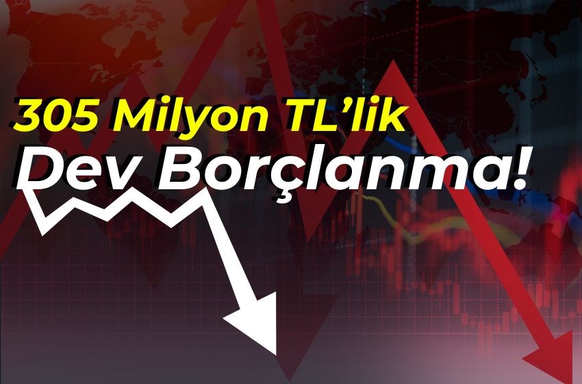 305 Milyon TL’lik Dev Borçlanma! Şirketten Yeni Tahvil İhracı!