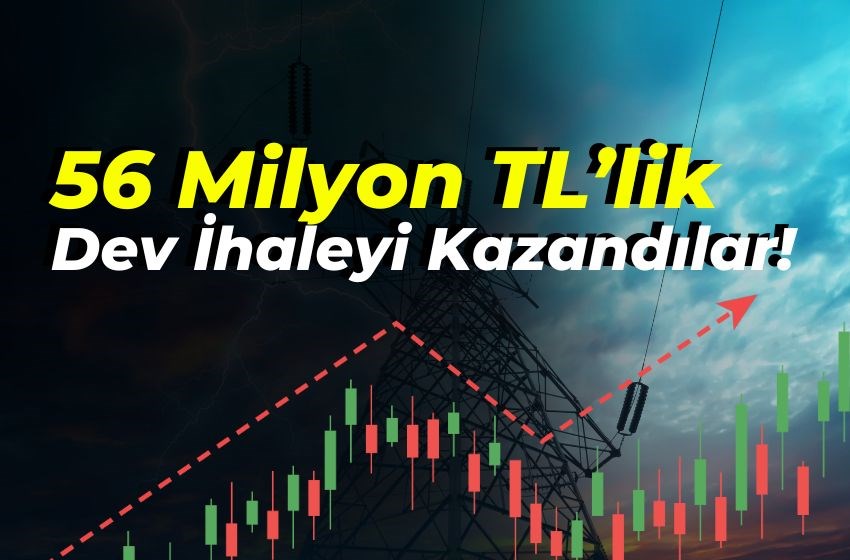 56 Milyon TL’lik Dev İhaleyi Kazandılar!