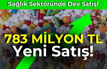 783 Milyon TL’lik Dev Satışı Gerçekleştirdi!