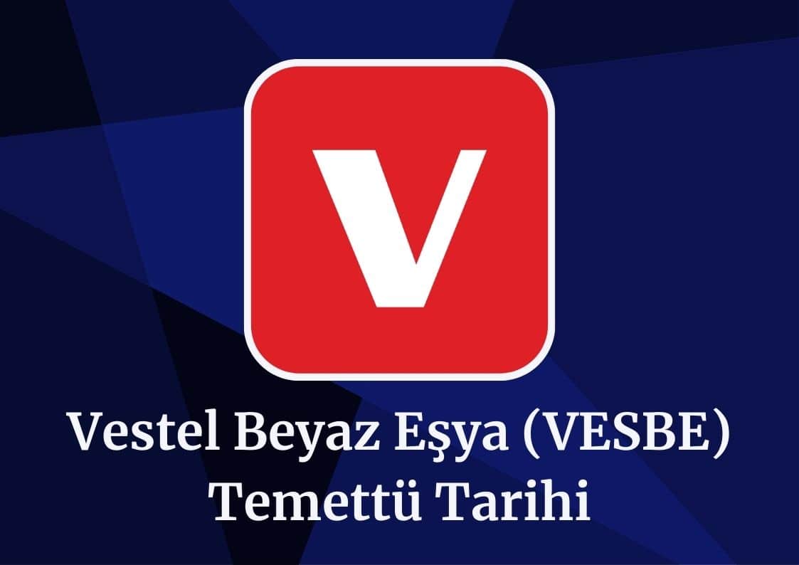 2024 VESBE Temettü Tarihi!