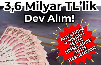 Ak Yatırım’dan 3,6 Milyarlık Dev Alım! En Çok Alınan Hisseler Hangileri?