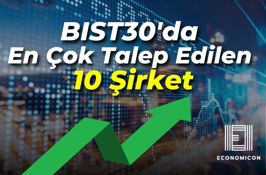 BIST 30'da Dikkat Çeken 10 Şirket: En Düşük Oranlarla Şaşırtıyor!