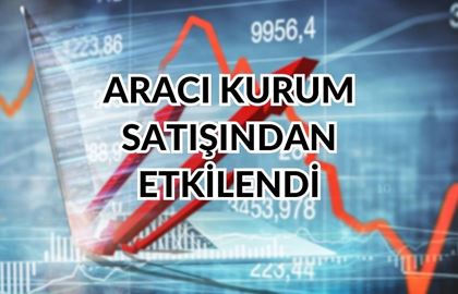 BİST100 Yükselirken, Aracı Kurumlar Sattı: O Hissede Düşüş Kaçınılmaz Oldu