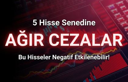 Borsa İstanbul’da Yasak Açıklaması: 5 Hisseye Tedbir Sürprizi…