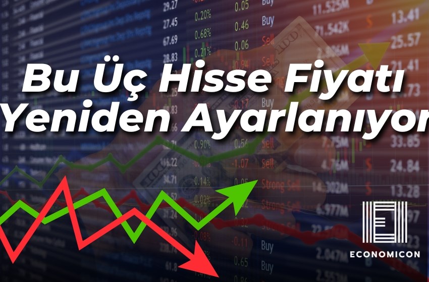 Borsada Sürpriz Düzeltme: Üç Hisse Fiyatı Yeniden Ayarlanıyor!