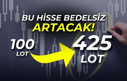 Bu Şirketin Hisse Senetleri Bedelsiz Artıyor! 100 Lot 425 Lot Olucak!