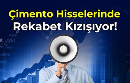 Çimento Hisselerinde Rekabet Kızışıyor: Yatırımcıları Hangi Şirket Bekliyor?