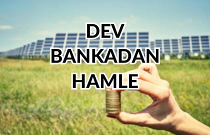 Dev Bankadan Yenilenebilir Enerjiye Büyük Yatırım