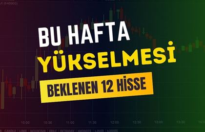 Haftalık Hisse Önerileri: Teknik Analiz ve Yatırım Stratejileri