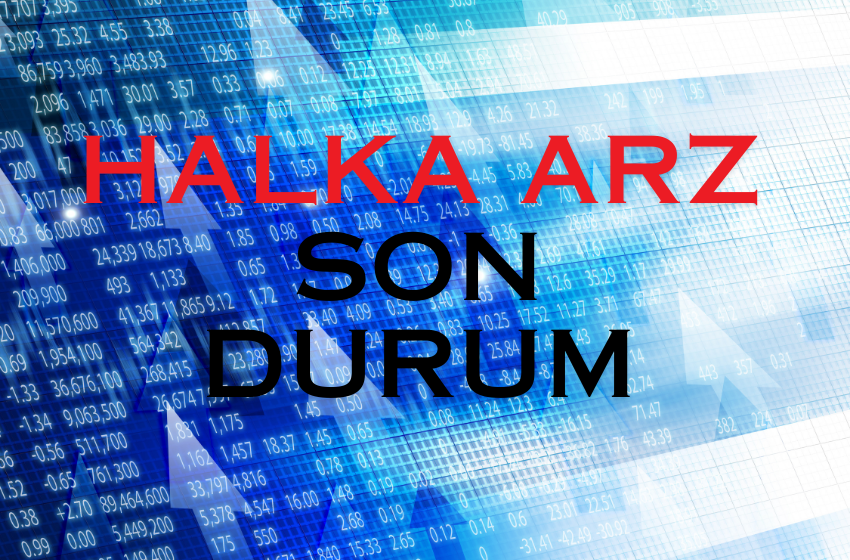 Halka Arzlarda Son Durum, Nasıl Fiyatlanıyor? OZATD, AHSGY, GUNDG, TCKRC, BAHKM…