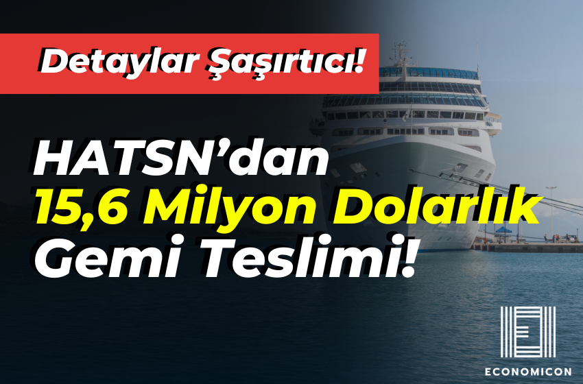 Hat-San Gemi İnşaa’dan Dev Teslimat! 15,6 Milyon Dolarlık Anlaşma Tamamlandı!