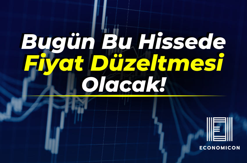 Hedef Holding'in Hisse Fiyatında Bugün Düzeltme Yapılacak