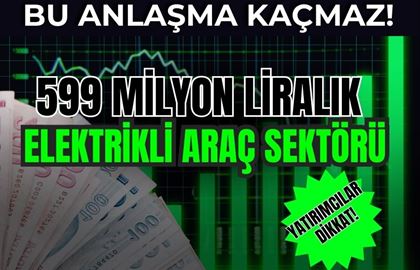 16.3 Milyon Euro'luk Dev Anlaşma! Elektrikli Araç Sektöründe Büyük Adım!