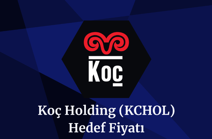 Koç Holding (KCHOL) Hisse Hedef Fiyatları Ve Teknik Analizi!