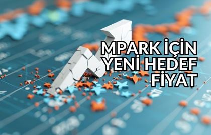 MLP Sağlık Hizmetleri (MPARK) İçin Yeni Hedef Fiyat Açıklandı!