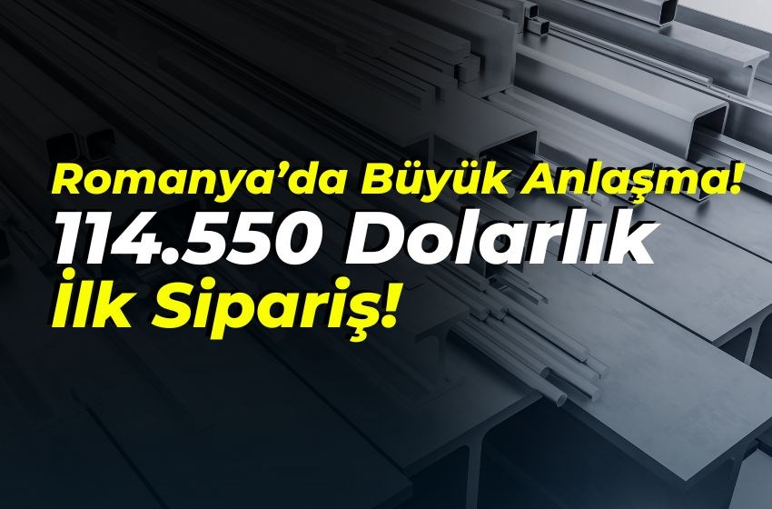 Romanya’da Büyük Anlaşma: Şirketin 114.550 Dolarlık İlk Siparişi!