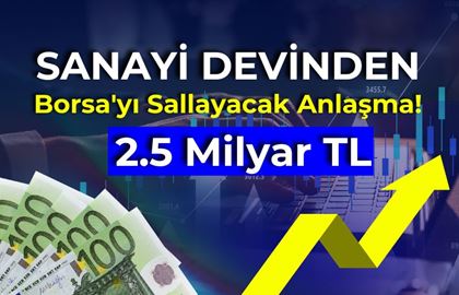 Borsa'yı Sallayacak Anlaşma: 70 Milyon Euro Değerinde