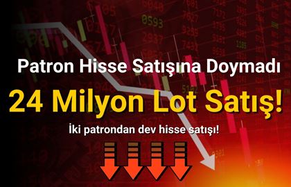 Şirket Yönetimi Hisse Satışına Doymuyor! 24 Milyon Lot Daha Satıldı!