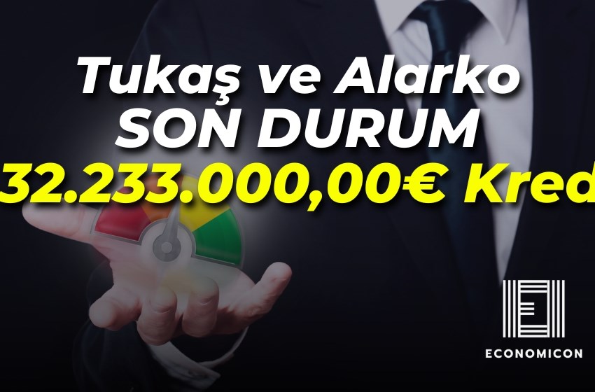 Tukaş ve Alarko Holding Hisselerinde Şok Gelişmeler! 32.233.000,00€ Kredi!