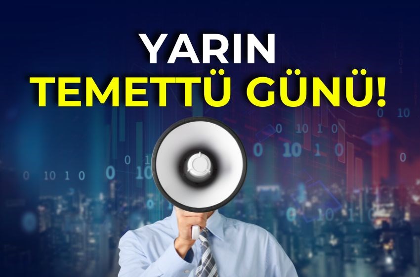 YARIN BU ŞİRKET TEMETTÜ DAĞITIYOR!