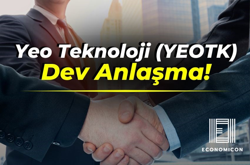 YEO Teknoloji (YEOTK) Batarya Üretimi İçin Dünya Devi ile Ortaklık Kuruyor!